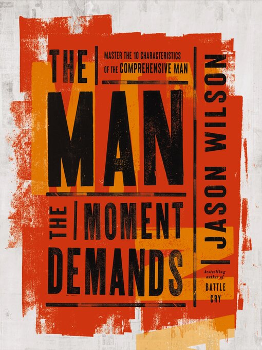 Title details for The Man the Moment Demands by Jason Wilson - Wait list